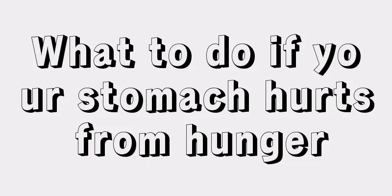 What to do if your stomach hurts from hunger