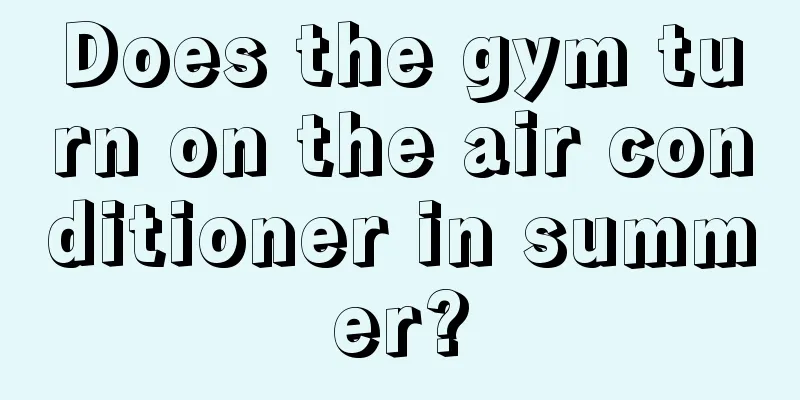 Does the gym turn on the air conditioner in summer?