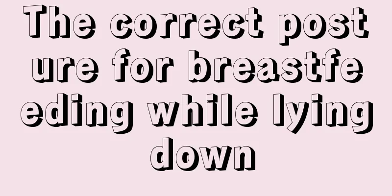 The correct posture for breastfeeding while lying down