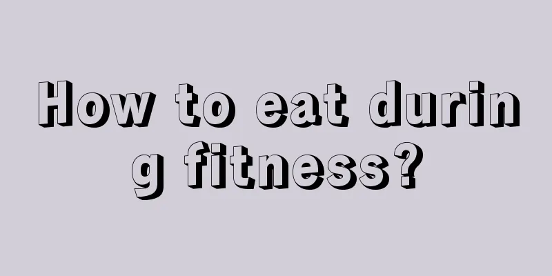 How to eat during fitness?