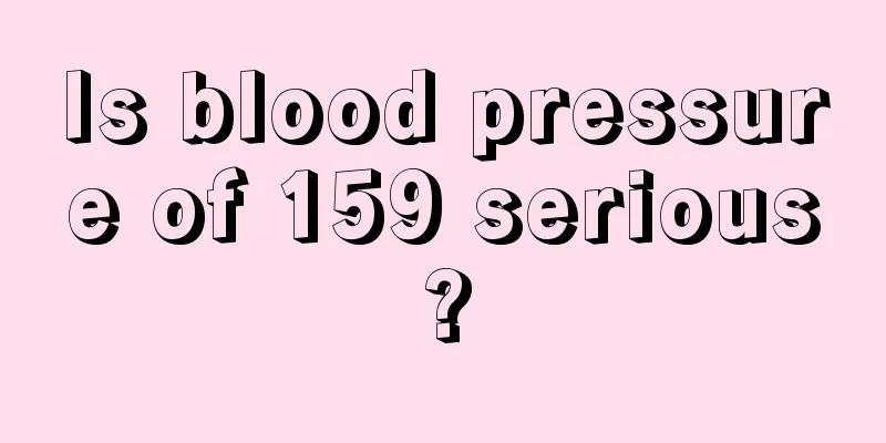 Is blood pressure of 159 serious?