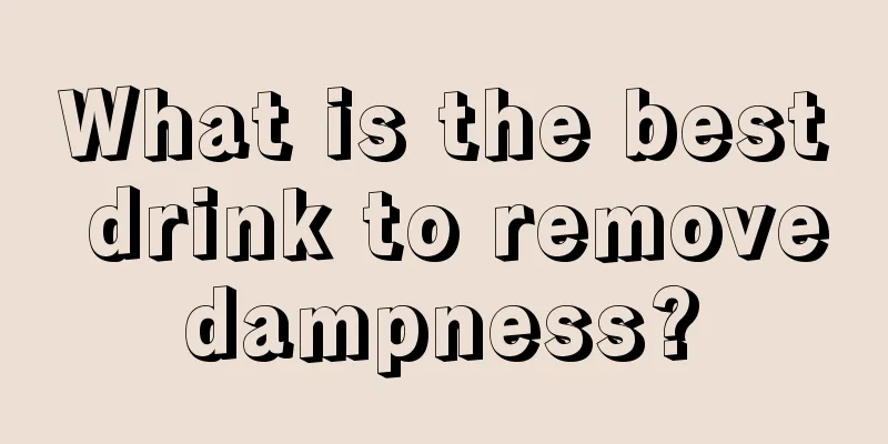 What is the best drink to remove dampness? 