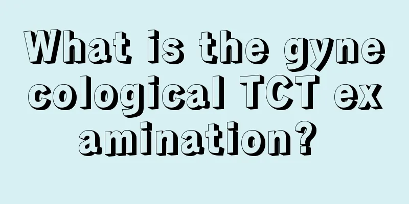 What is the gynecological TCT examination? 