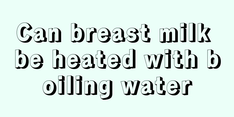 Can breast milk be heated with boiling water