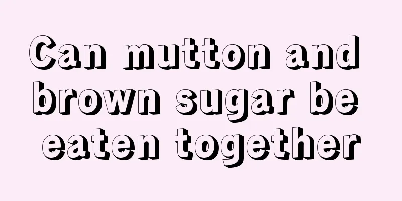 Can mutton and brown sugar be eaten together