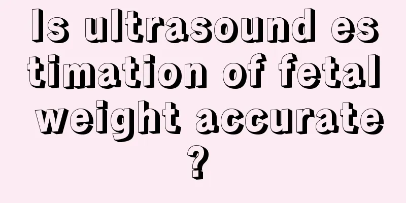 Is ultrasound estimation of fetal weight accurate? 