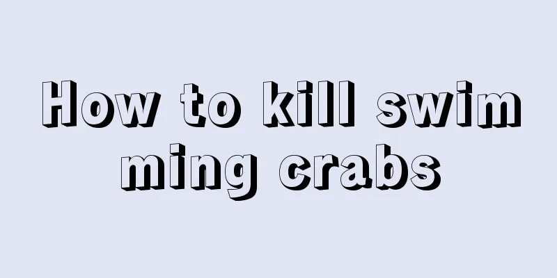 How to kill swimming crabs