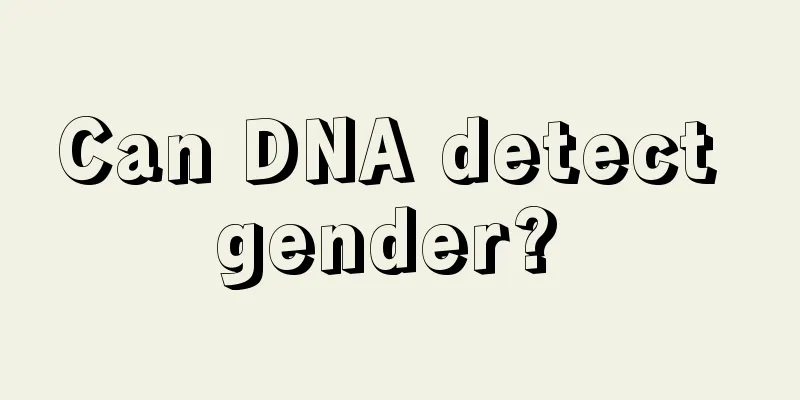 Can DNA detect gender? 