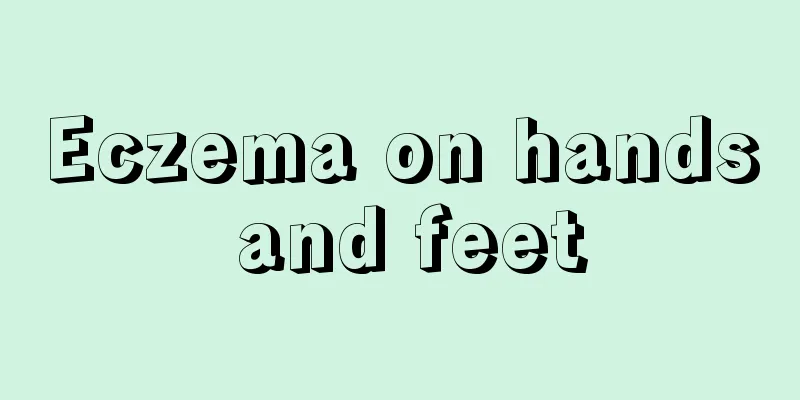 Eczema on hands and feet
