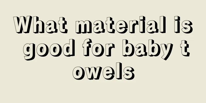 What material is good for baby towels