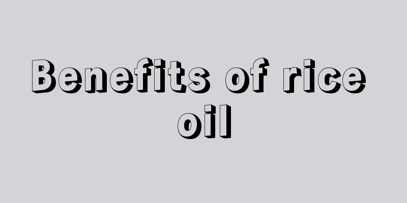 Benefits of rice oil