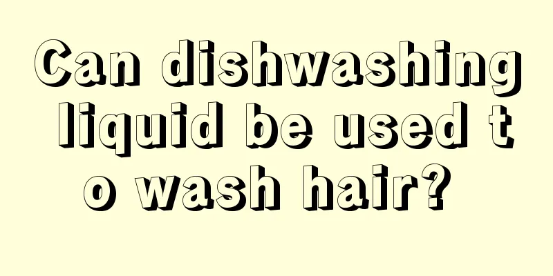 Can dishwashing liquid be used to wash hair? 