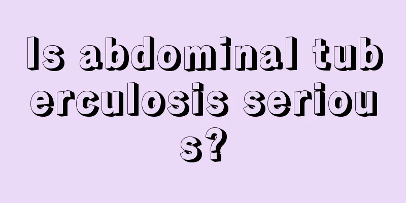 Is abdominal tuberculosis serious?