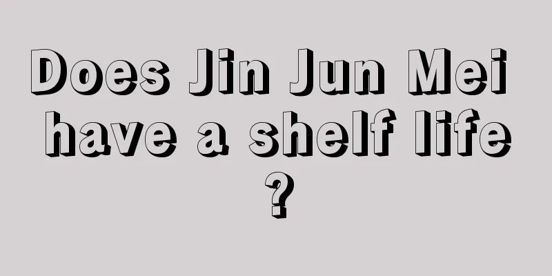 Does Jin Jun Mei have a shelf life?