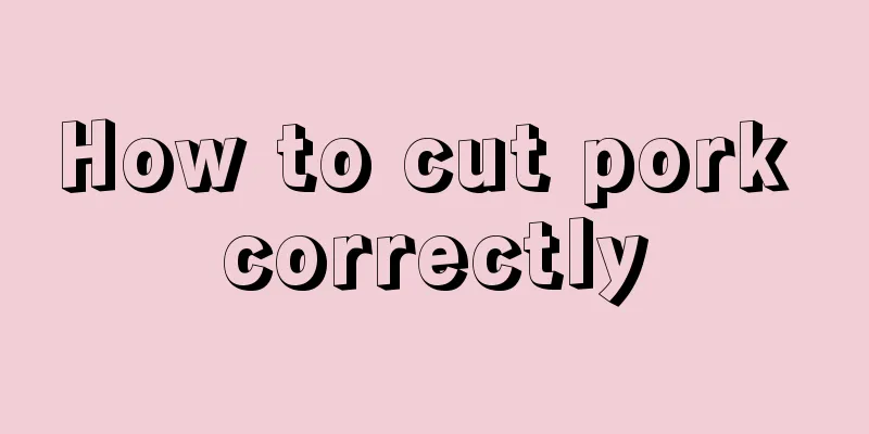 How to cut pork correctly