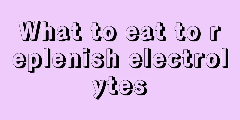 What to eat to replenish electrolytes