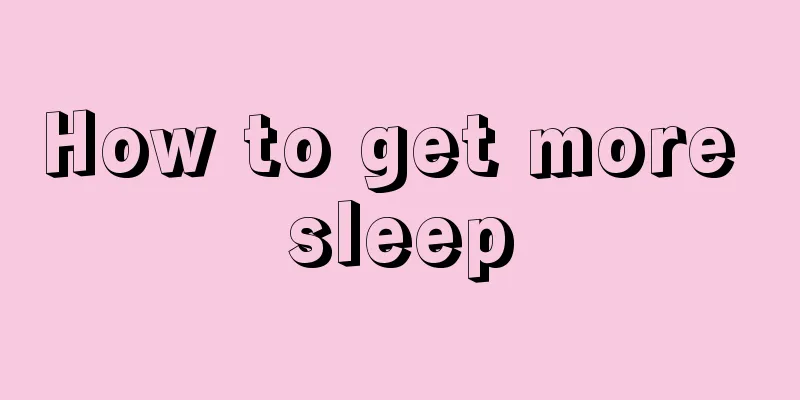 How to get more sleep