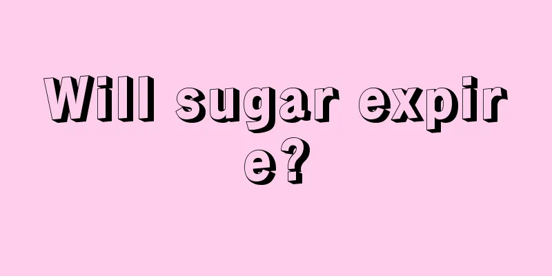 Will sugar expire?