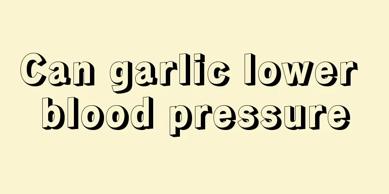 Can garlic lower blood pressure
