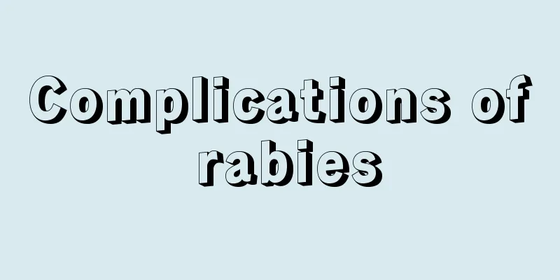 Complications of rabies