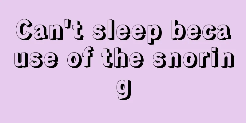 Can't sleep because of the snoring