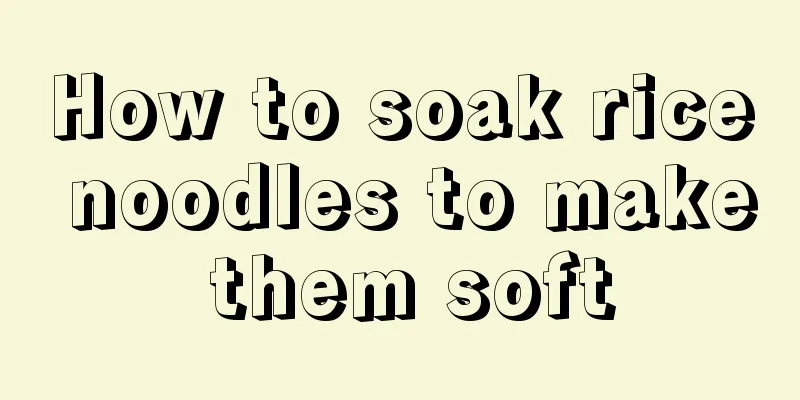 How to soak rice noodles to make them soft