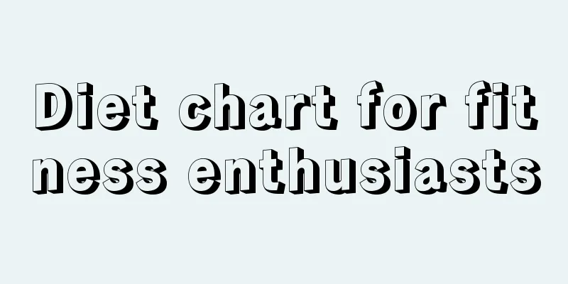 Diet chart for fitness enthusiasts