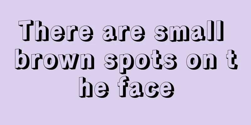 There are small brown spots on the face