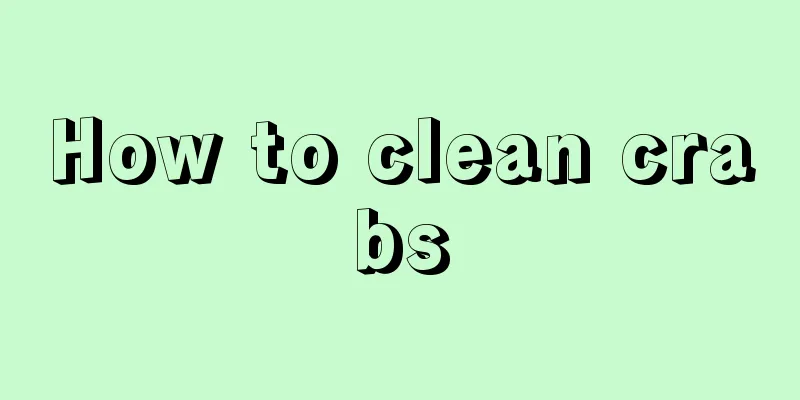 How to clean crabs