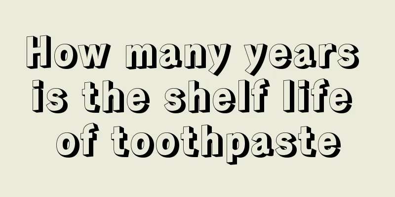 How many years is the shelf life of toothpaste