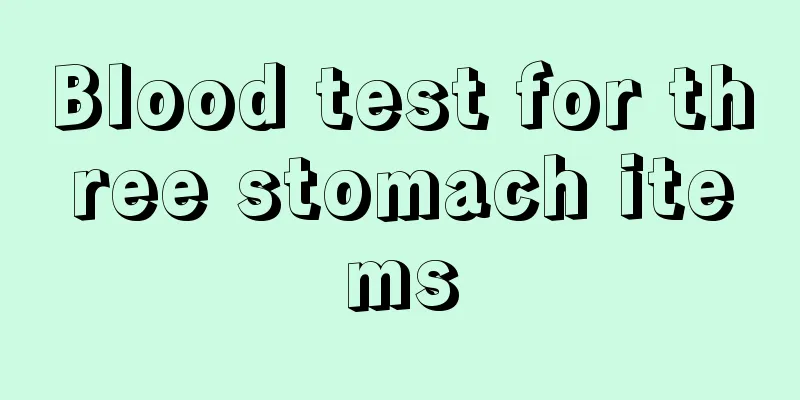 Blood test for three stomach items