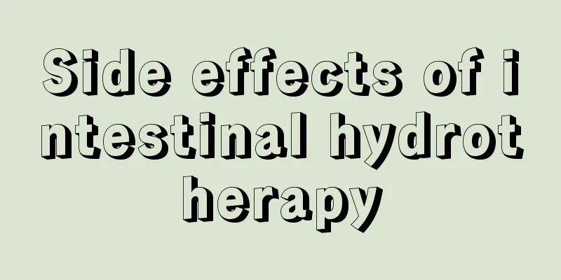 Side effects of intestinal hydrotherapy