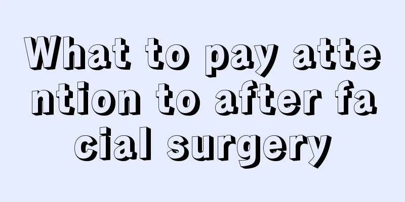 What to pay attention to after facial surgery