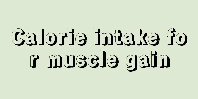 Calorie intake for muscle gain