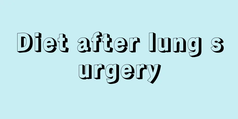 Diet after lung surgery