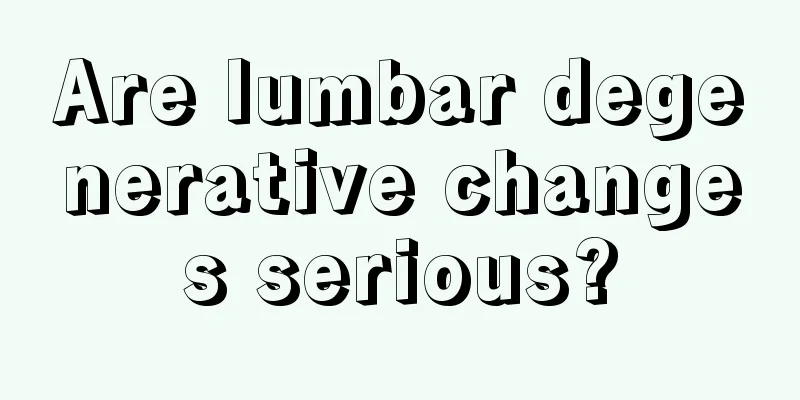 Are lumbar degenerative changes serious?