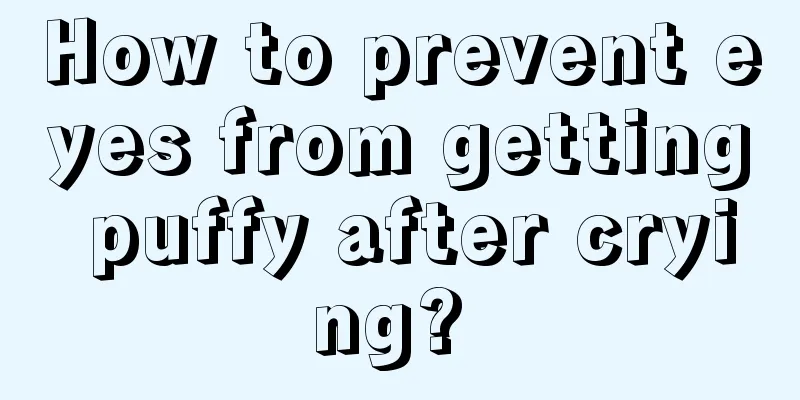 How to prevent eyes from getting puffy after crying? 