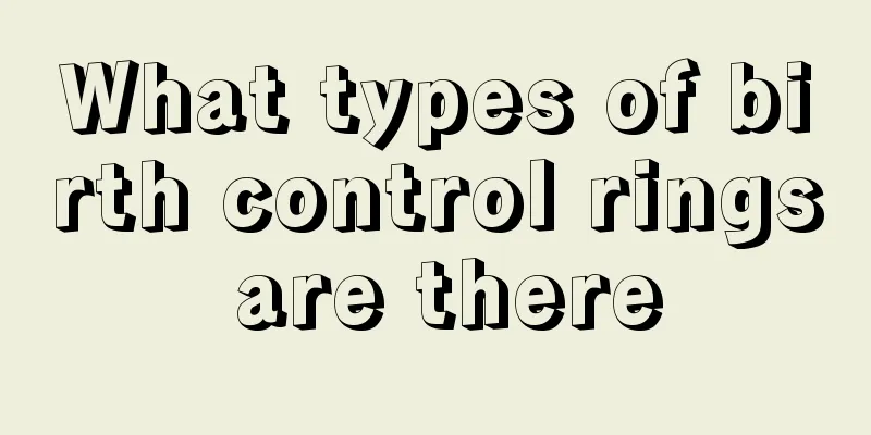 What types of birth control rings are there