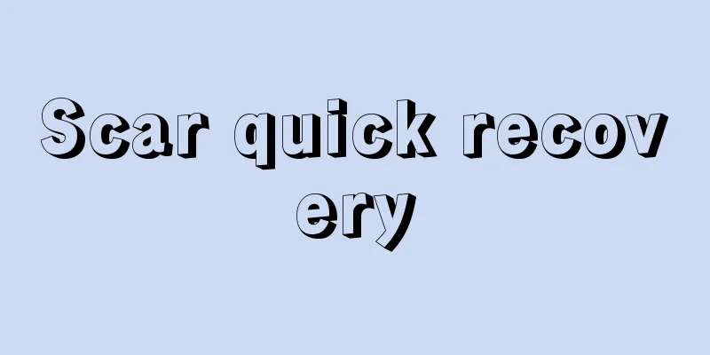 Scar quick recovery