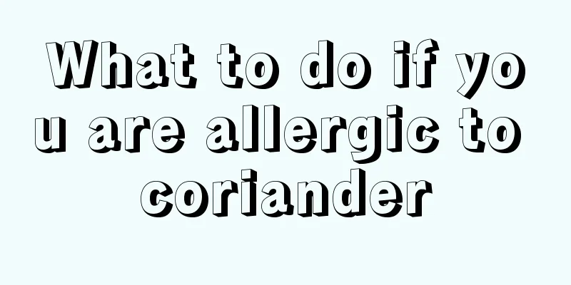 What to do if you are allergic to coriander