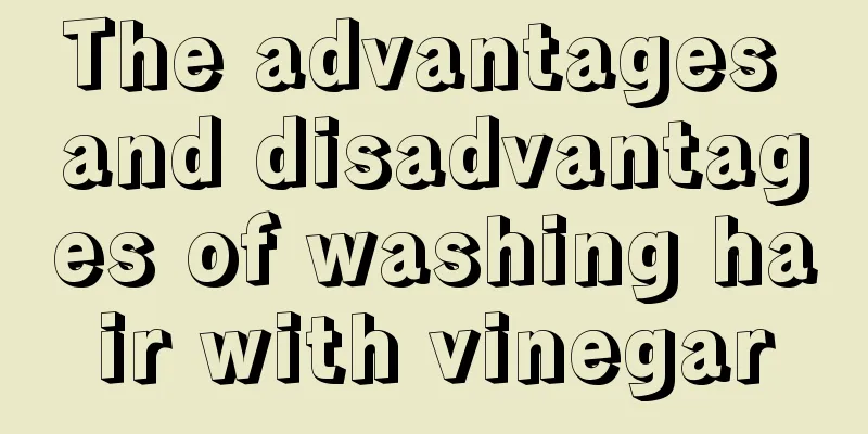 The advantages and disadvantages of washing hair with vinegar