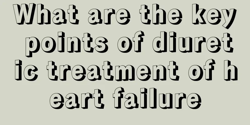 What are the key points of diuretic treatment of heart failure