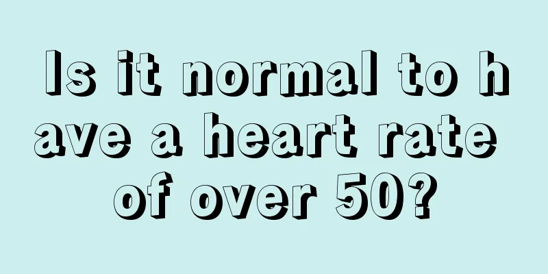 Is it normal to have a heart rate of over 50?