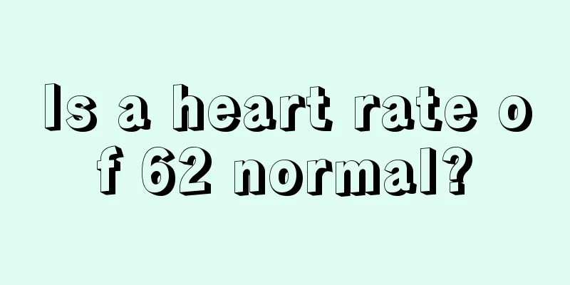 Is a heart rate of 62 normal?