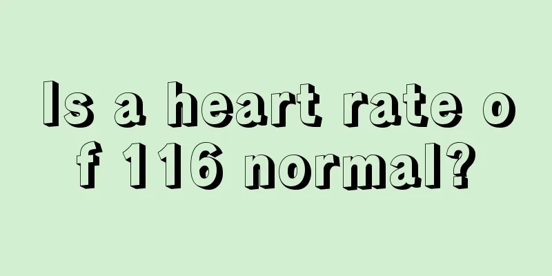 Is a heart rate of 116 normal?