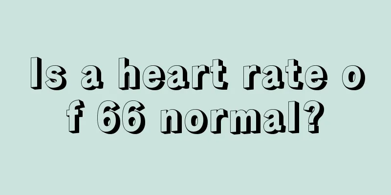 Is a heart rate of 66 normal?