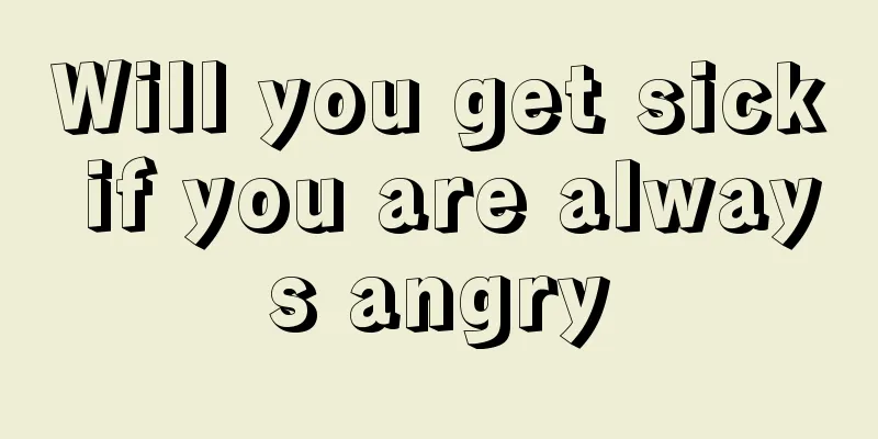 Will you get sick if you are always angry