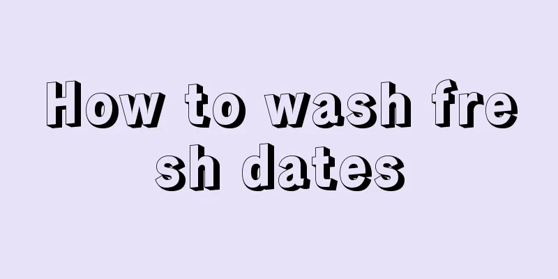 How to wash fresh dates