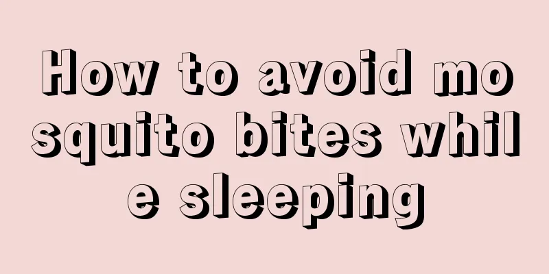 How to avoid mosquito bites while sleeping