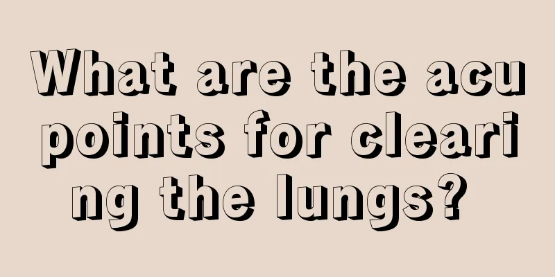 What are the acupoints for clearing the lungs? 
